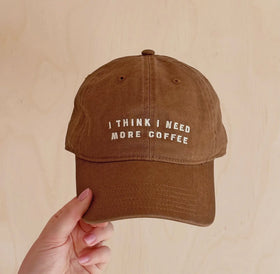 ‘I Think I Need More Coffee’ Cotton Baseball Cap